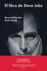 El libro de Steve Jobs By Brent Schlender Cover Image