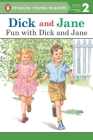 Dick and Jane: Fun with Dick and Jane By Penguin Young Readers Cover Image