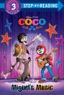 Miguel's Music (Disney/Pixar Coco) (Step into Reading) By Liz Rivera, The Disney Storybook Art Team (Illustrator) Cover Image