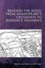 Reading the Road, from Shakespeare's Crossways to Bunyan's Highways Cover Image
