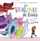 Las Dragonas de Daisy By Frances Stickley, Annabel Tempest (Illustrator) Cover Image