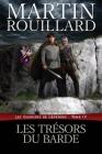 Les Trésors du Barde: Les Gardiens de Légendes: Tome 4 By Martin Rouillard Cover Image