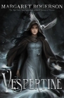 Vespertine By Margaret Rogerson Cover Image