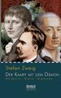 Hölderlin - Kleist - Nietzsche: Der Kampf mit dem Dämon By Stefan Zweig Cover Image