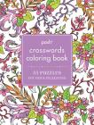 Posh Crosswords Adult Coloring Book: 55 Puzzles for Fun & Relaxation (Posh Coloring Books) By Andrews McMeel Publishing Cover Image