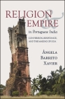 Religion and Empire in Portuguese India Cover Image