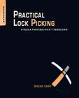 Practical Lock Picking: A Physical Penetration Tester's Training Guide [With DVD ROM] Cover Image