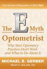 The E-Myth Optometrist By Michael E. Gerber, Od Riley F. Uglum (Joint Author) Cover Image
