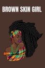Brown Skin Girl: Brown Skin Girl Black Pride Notebook Cover Image