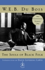The Souls of Black Folk: Centennial Edition (Modern Library 100 Best Nonfiction Books) By W.E.B. Du Bois, David L. Lewis (Introduction by) Cover Image