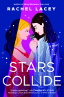 Stars Collide By Rachel Lacey Cover Image