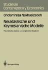 Neuklassische Und Keynesianische Modelle: Theoretische Analyse Und Empirischer Vergleich (Studies in Contemporary Economics) Cover Image