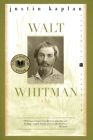 Walt Whitman: A Life By Justin Kaplan Cover Image