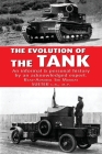 The Evolution of the Tank By Rear-Admiral Murray Sueter Cover Image
