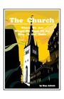 The Church: Where We Are, Where We Need To Go, How To Get There Cover Image