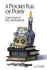 A Pocket Full of Poesy: A tiny tome of epic proportions By Steve Barker (Editor), L. Jonte Cover Image