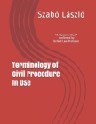 Terminology of Civil Procedure In Use: 
