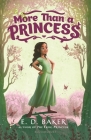 More than a Princess By E.D. Baker Cover Image