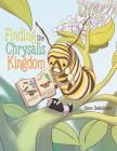 Finding the Chrysalis Kingdom Cover Image
