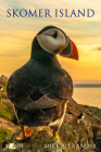 Skomer Island: Its History and Natural History By Mike Alexander Cover Image