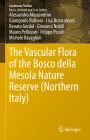 The Vascular Flora of the Bosco Della Mesola Nature Reserve (Northern Italy) (Geobotany Studies) By Alessandro Alessandrini, Giampaolo Balboni, Lisa Brancaleoni Cover Image