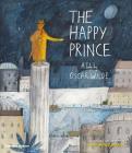 The Happy Prince: A Tale by Oscar Wilde By Maisie Paradise Shearring Cover Image