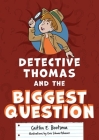 Detective Thomas and the Biggest Question Cover Image