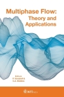 Multiphase Flow: Theory and Applications By P. Vorobieff (Editor), C. A. Brebbia (Editor) Cover Image