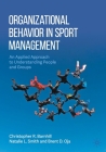 Organizational Behavior in Sport Management: An Applied Approach to Understanding People and Groups Cover Image