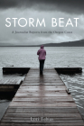 Storm Beat: A Journalist Reports from the Oregon Coast By Lori Tobias Cover Image