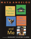 My Painted House, My Friendly Chicken, and Me By Maya Angelou, Margaret Courtney-Clarke (Photographer) Cover Image