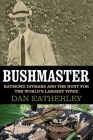Bushmaster: Raymond Ditmars and the Hunt for the World's Largest Viper Cover Image