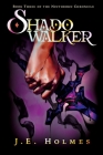 Shadowalker By J. E. Holmes Cover Image