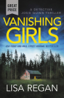 Vanishing Girls (Detective Josie Quinn #1) By Lisa Regan Cover Image