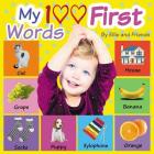 My 100 First Words: Children's book, Picture Books, Preschool Book, Ages 0-3, Baby Books, Book for toddlers, Book for beginners, Children' (First 100 #1) By Ellie And Friends Cover Image