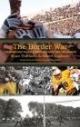 The Border War: The Bronze Boot Rivalry Between Colorado State and Wyoming By Ryan Thorburn, Robert Gagliardi Cover Image
