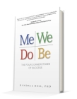 Me We Do Be: The Four Cornerstones of Success By Randall Bell Cover Image