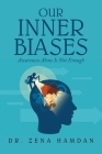 Our Inner Biases: Awareness Alone Is Not Enough Cover Image