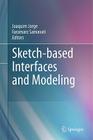 Sketch-Based Interfaces and Modeling By Joaquim Jorge (Editor), Faramarz Samavati (Editor) Cover Image