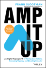 Amp It Up: Leading for Hypergrowth by Raising Expectations, Increasing Urgency, and Elevating Intensity By Frank Slootman Cover Image