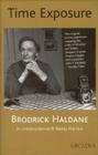 Time Exposure: The Life of Broderick Haldane, Photographer, 1912-1996 By Brodrick Haldane, Roddy Martine, Broderick Haldane Cover Image