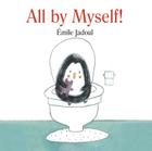 All by Myself! By Emile Jadoul Cover Image
