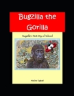Bugzilla the Gorilla By Modine Taghati Cover Image