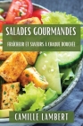 Salades Gourmandes: Fraîcheur et Saveurs à Chaque Bouchée Cover Image