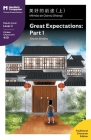 Great Expectations: Part 1: Mandarin Companion Graded Readers Level 2, Traditional Character Edition By Charles Dickens, John Pasden (Editor), Renjun Yang (Editor) Cover Image