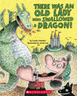 There Was an Old Lady Who Swallowed a Dragon! By Lucille Colandro, Jared Lee (Illustrator) Cover Image