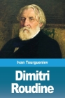 Dimitri Roudine By Ivan Tourgueniev Cover Image