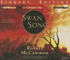 Swan Song By Robert McCammon, Tom Stechschulte (Read by) Cover Image