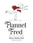 Flannel Fred By Marcy Back, Deb Johnson (Illustrator) Cover Image