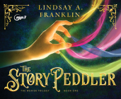 The Story Peddler (The Weaver Trilogy #1) Cover Image